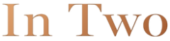 In Two
